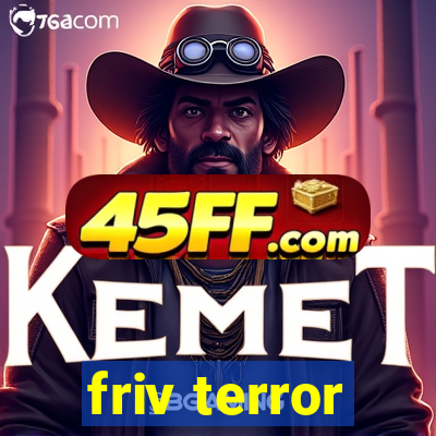 friv terror